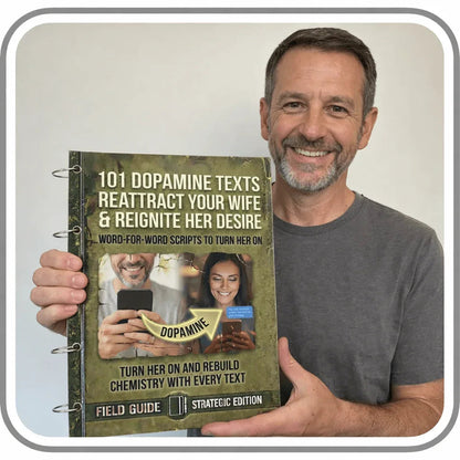 101 Dopamine Texts That Re-Attract Your Wife and Reignite Her Desire